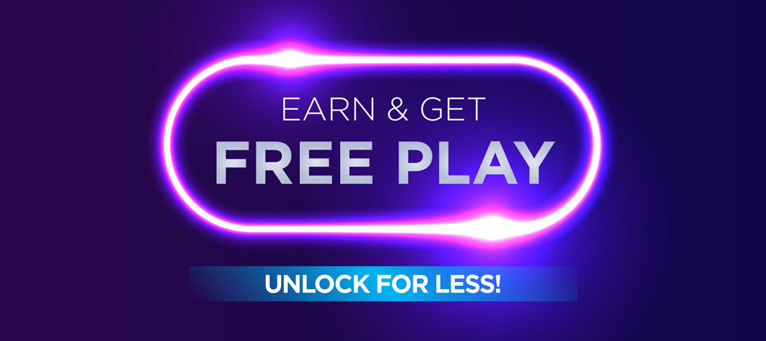 Earn & Get Free Play Unlock For Less!