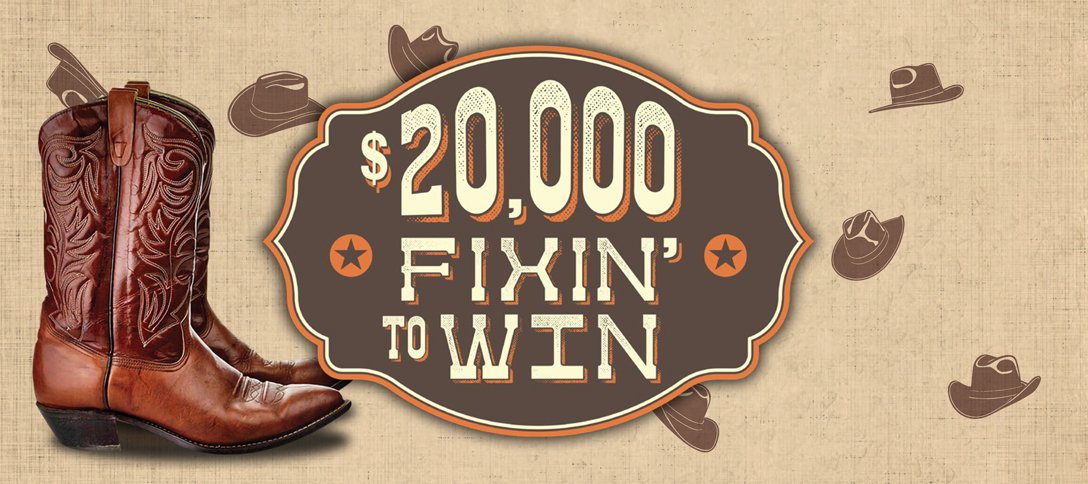 $20,000 Fixin' To Win